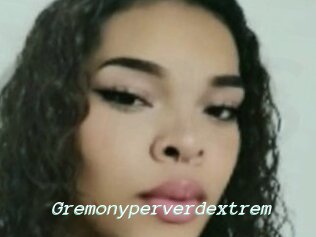 Gremonyperverdextrem
