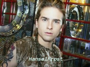 HanselFrost