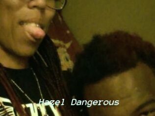 Hazel_Dangerous