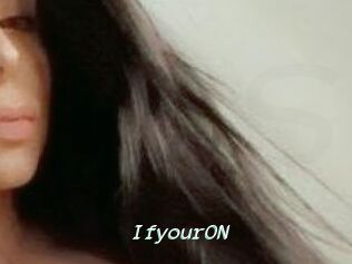 IfyourON