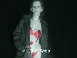 ItIsDana