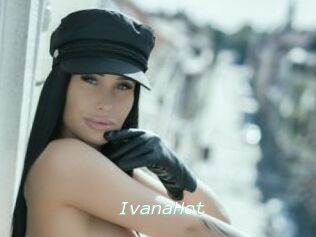 IvanaHot
