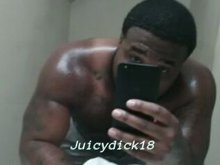 Juicydick18