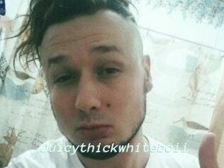 Juicythickwhiteboii