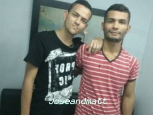 Joseandmatt