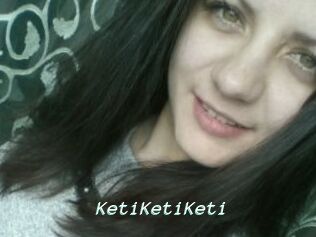 KetiKetiKeti