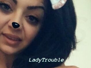 LadyTrouble