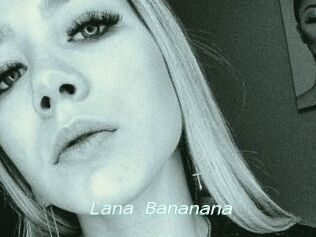Lana_Bananana