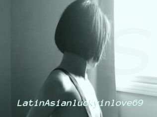 LatinAsianluckyinlove69