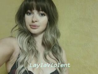 LaylaViolent