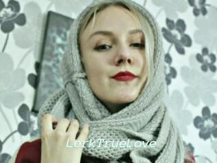 LerkTrueLove
