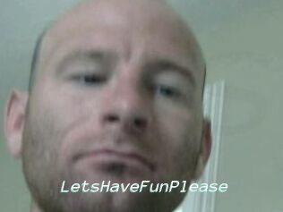 LetsHaveFunPlease