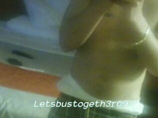 Letsbustogeth3r69