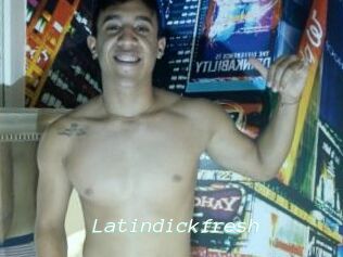 Latindickfresh
