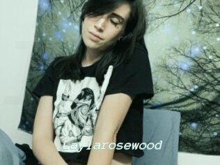 Laylarosewood