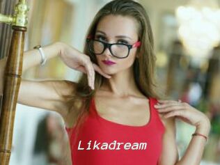 Likadream