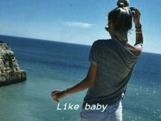 Like_baby