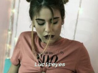 Lucireyes