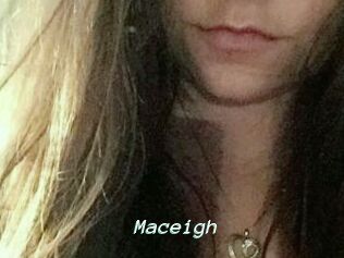 Maceigh