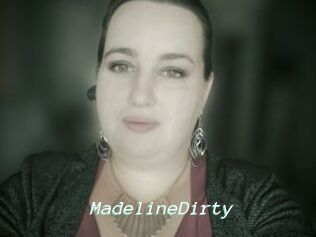 MadelineDirty