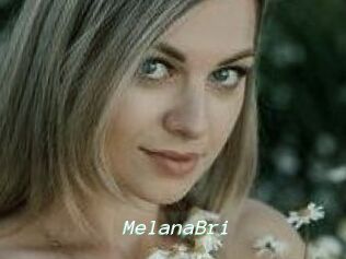MelanaBri