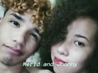 Merid_and_Jhonny