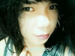 MiSTRESS69