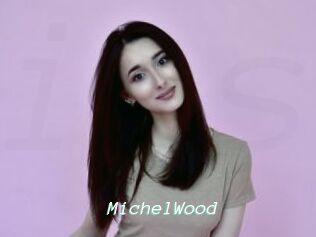 MichelWood