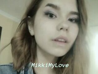 MikkiMyLove