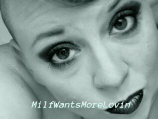 MilfWantsMoreLovin