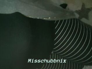 Misschubbnix