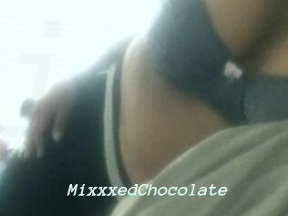 MixxxedChocolate