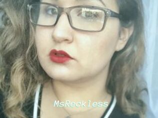 MsReckless