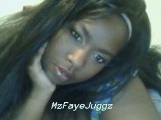 MzFayeJuggz