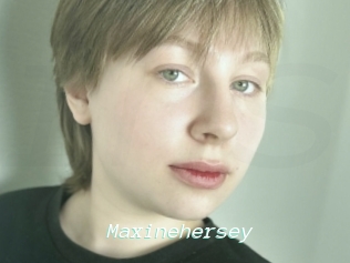 Maxinehersey