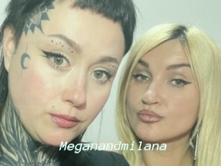 Meganandmilana