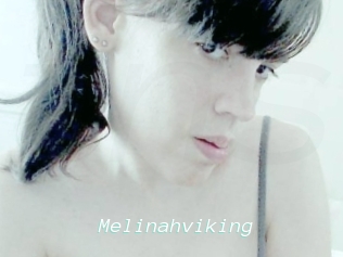 Melinahviking