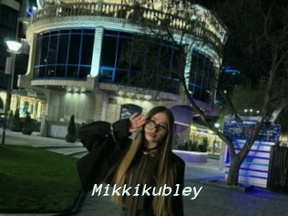 Mikkikubley