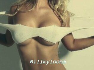 Millkyloona