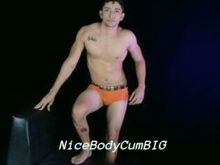NiceBodyCumBIG