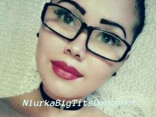 NiurkaBigTitsDanceHot