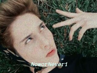 NoworNever1