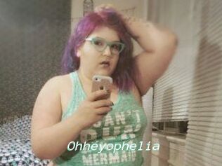 Ohheyophelia