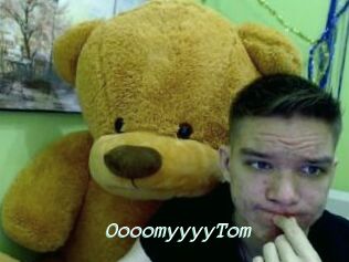 OooomyyyyTom