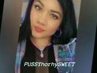 PUSSYhorhySWEET