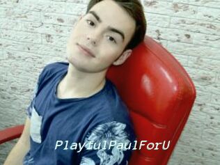 PlayfulPaulForU