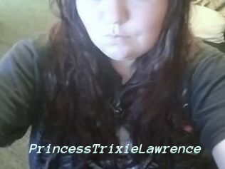 PrincessTrixieLawrence