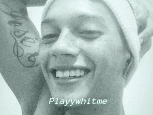 Playywhitme