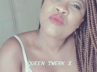 QUEEN_TWERK_X