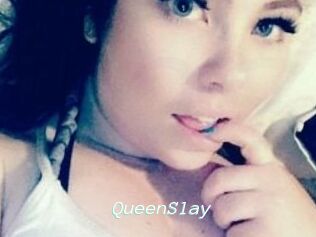 QueenSlay